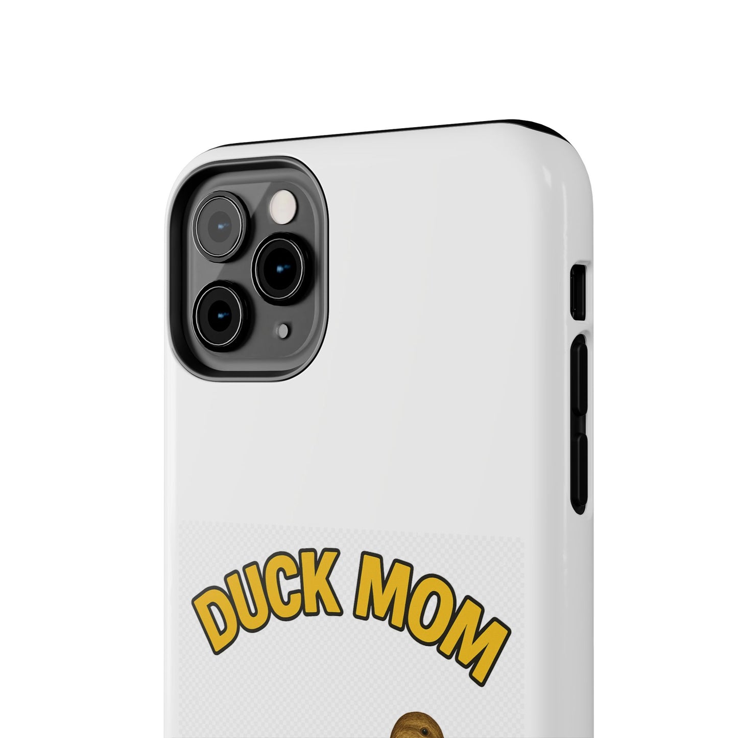 DUCK MOM - Tough iPhone Cases - Choose your Model & Size.
