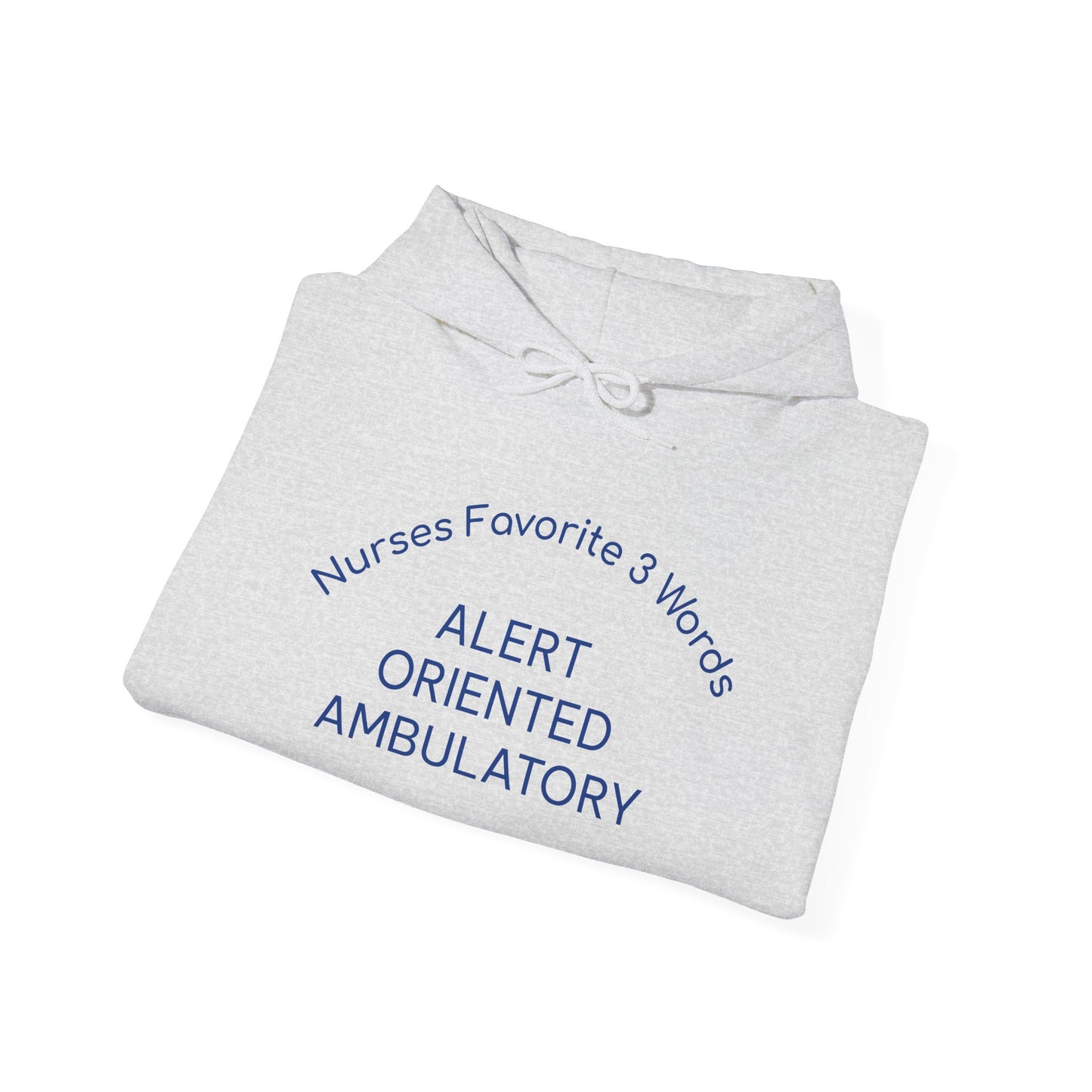 Nurses Favorite 3 Words ALERT ORIENTED AMBULATORY - Unisex Heavy Blend Hooded Sweatshirt, [...]