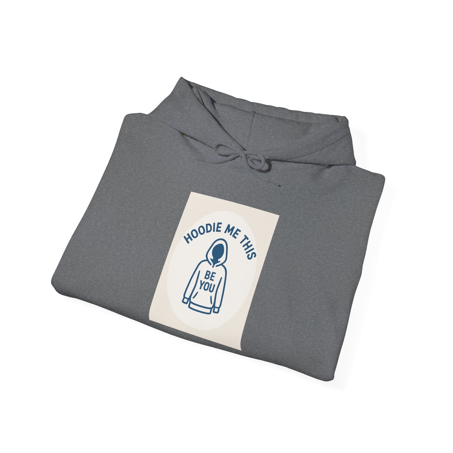 Hoodie Me This - Unisex Heavy Blend Hooded Sweatshirt.[...]