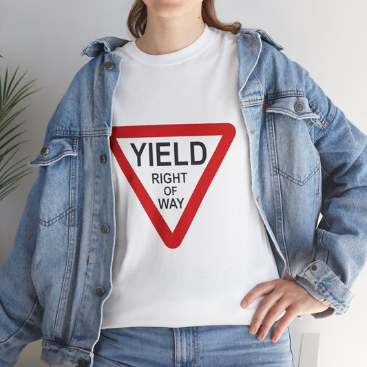 Yield Right of Way - Unisex Heavy Cotton Tee