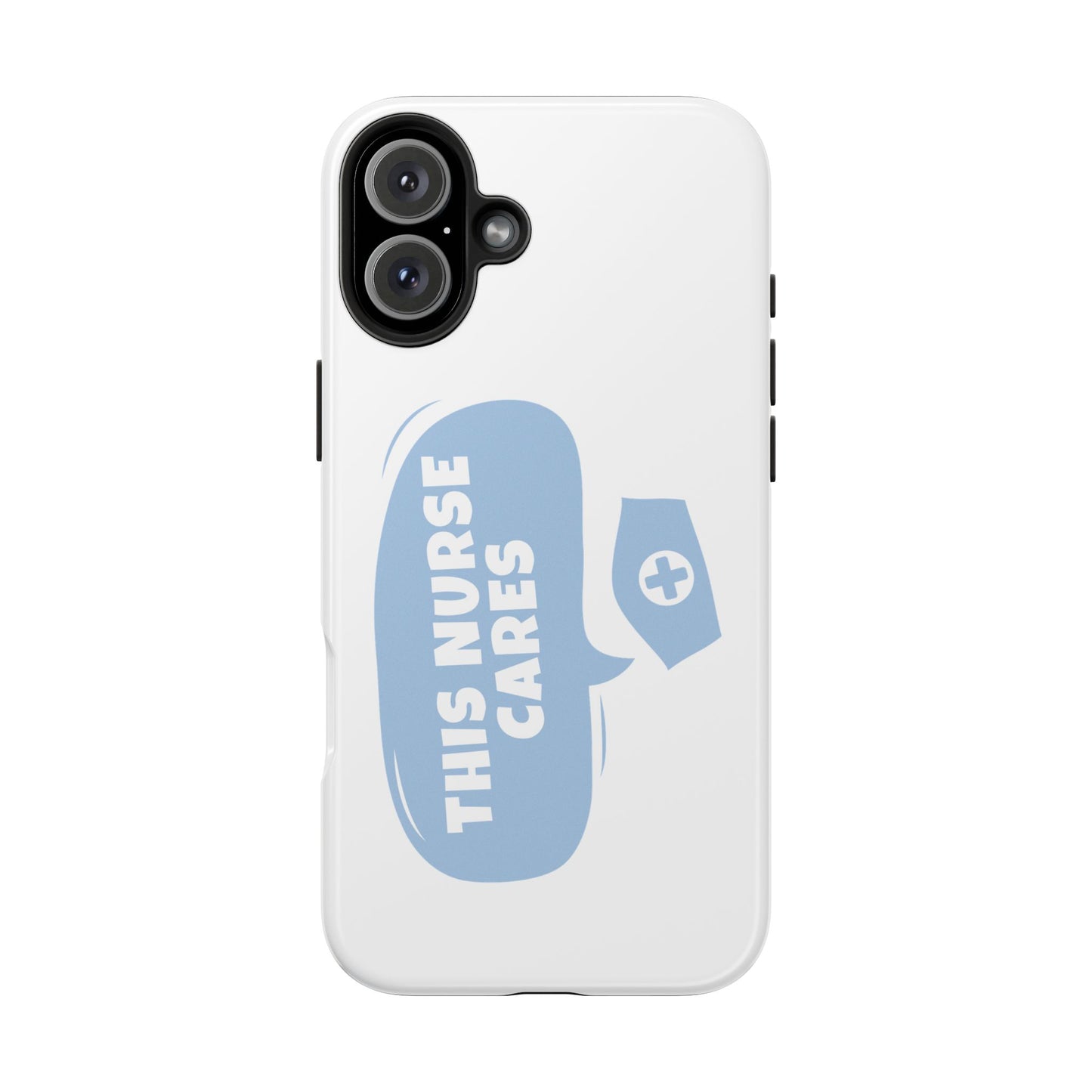 This Nurse Cares - Tough iPhone Cases - Choose your Size