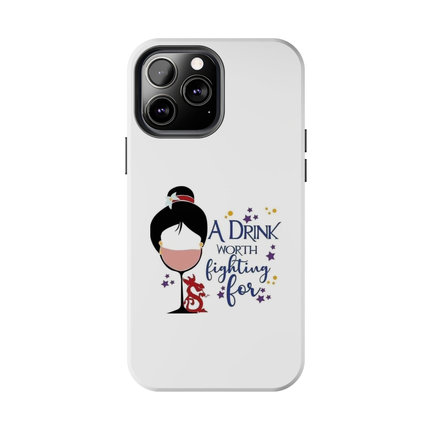 A Drink Worth Fighting For - Tough iPhone Cases - Choose your Size