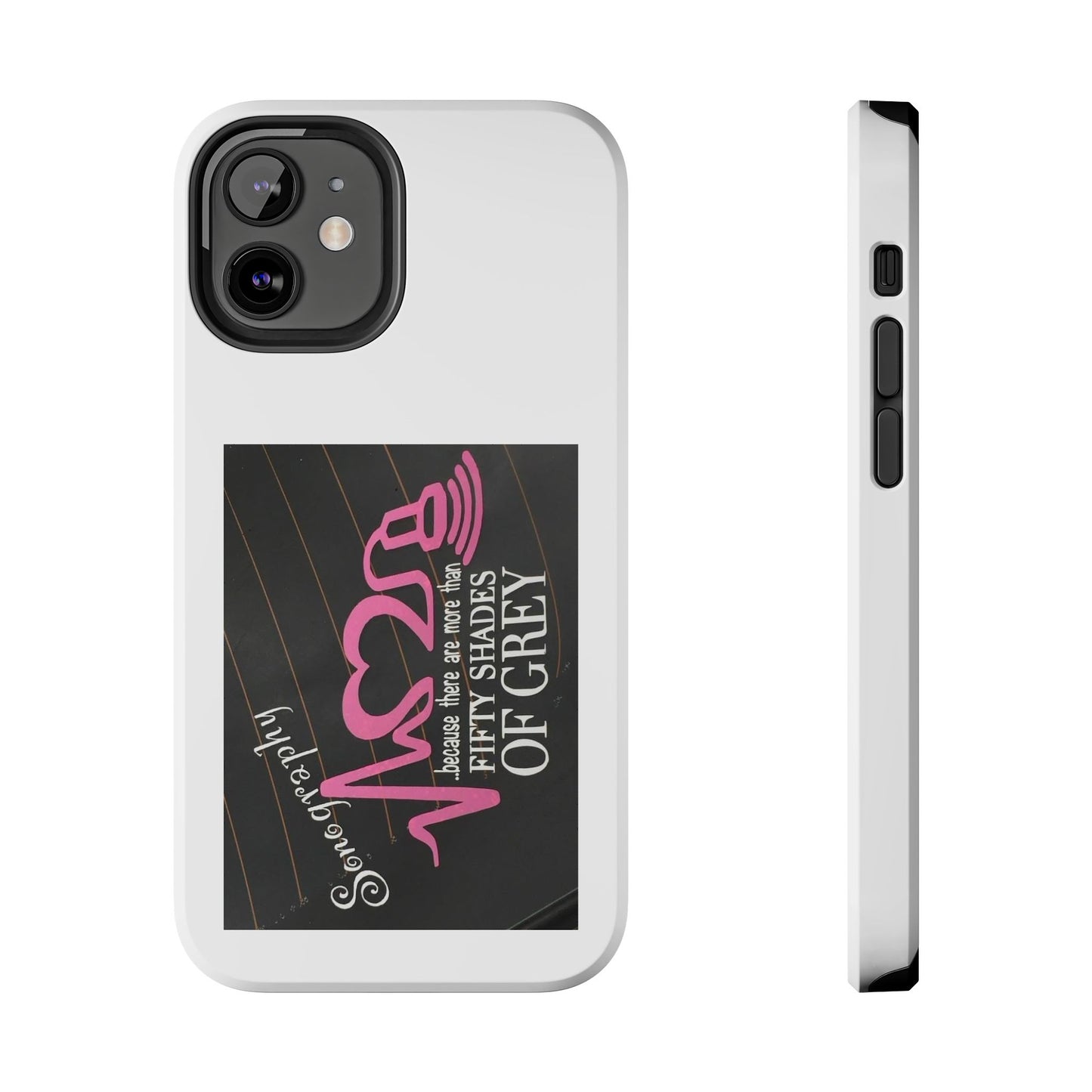 Sonography because there are more than 50 Shades Of Gray - Tough iPhone Cases - Choose your Size