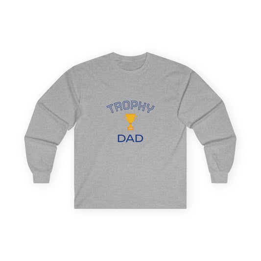 Trophy Dad - Long Sleeve Cotton Tee, Gift for Dads Birthday, casual Unisex Top