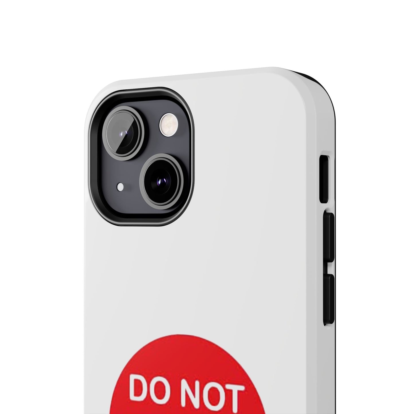 Do Not Enter - Tough iPhone Cases - Choose your Size