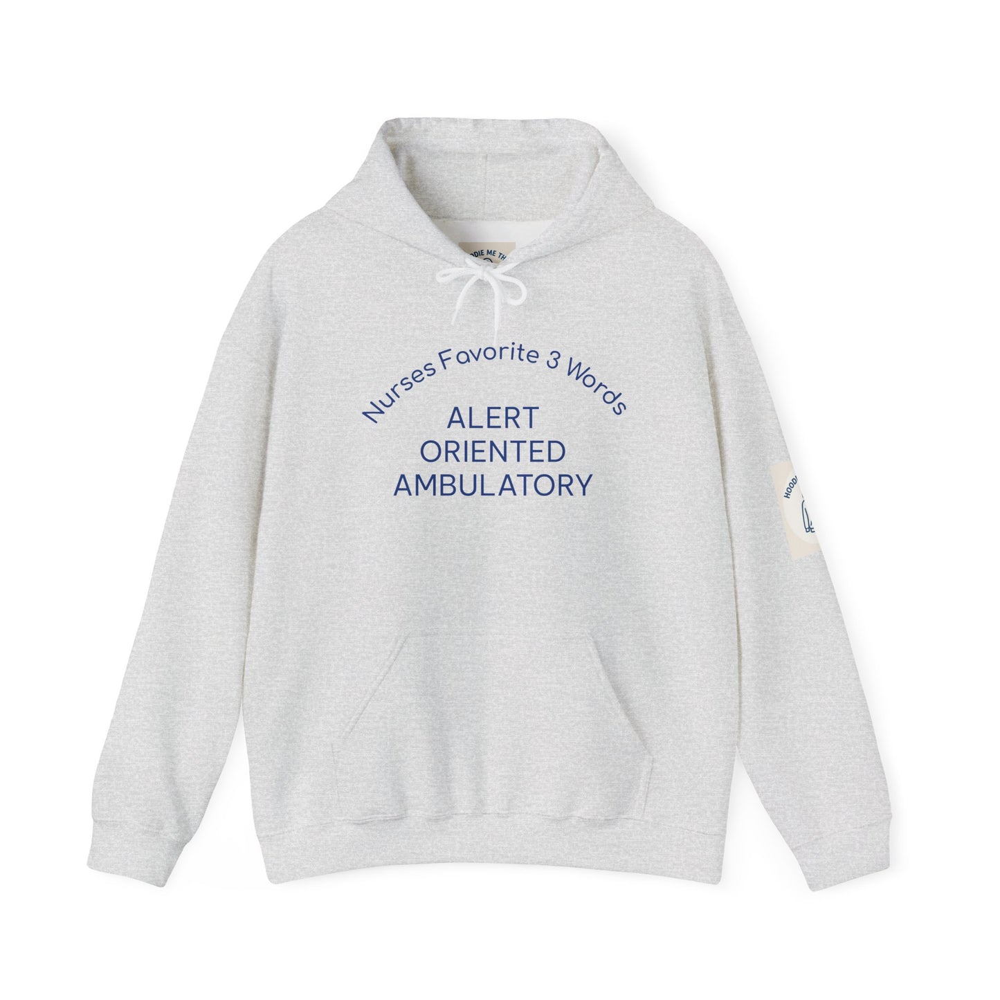 Nurses Favorite 3 Words ALERT ORIENTED AMBULATORY - Unisex Heavy Blend Hooded Sweatshirt, [...]