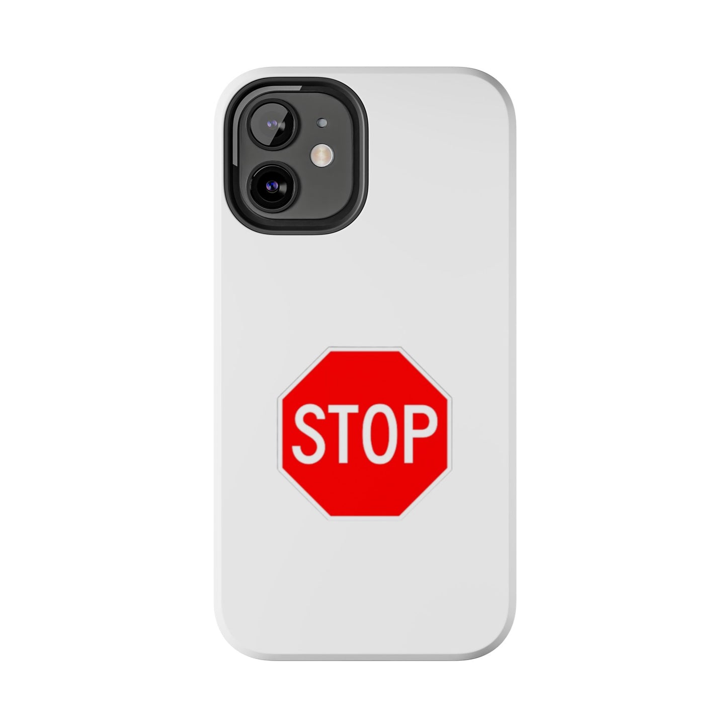 Stop Sign  - Tough iPhone Cases - Choose your Size