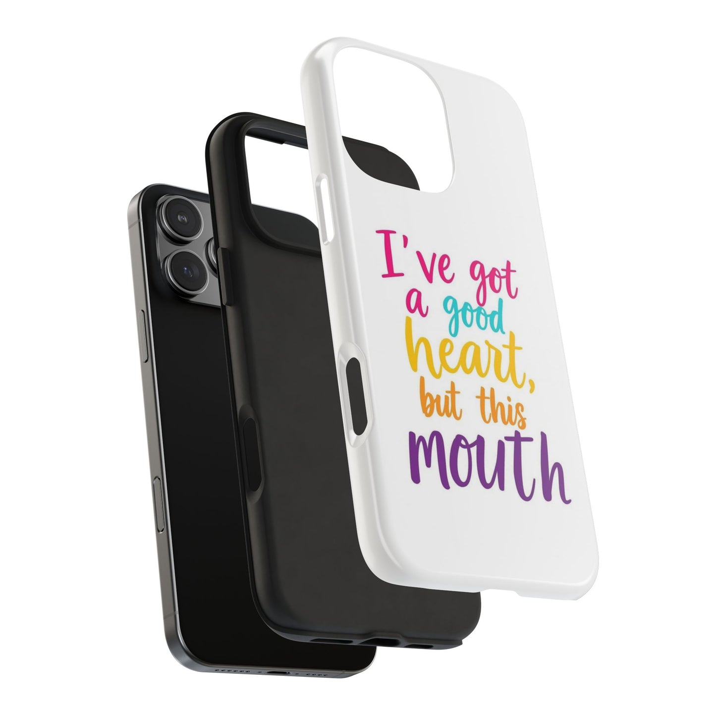 I’ve got a big heart, but this mouth - Tough iPhone Cases - Choose your Size