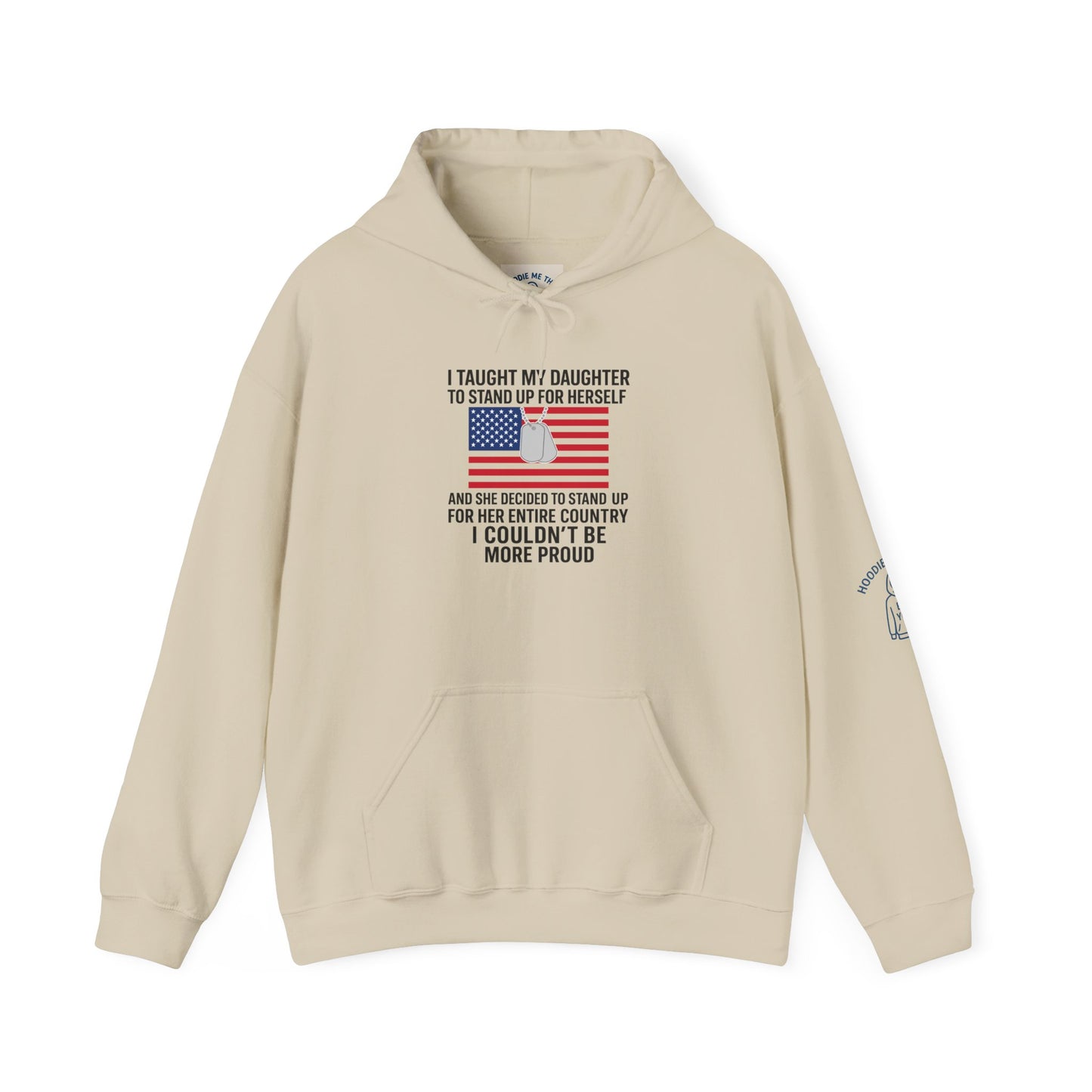 I TAUGHT MY DAUGHTER TO STAND UP FOR HERSELF… - Unisex Heavy Blend Hooded Sweatshirt. Stay Warm on Morning Walks or an Evening Outing [...]