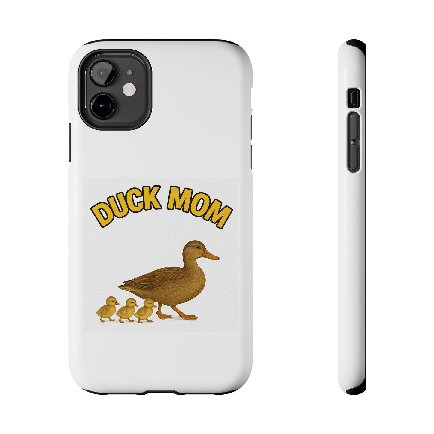 DUCK MOM - Tough iPhone Cases - Choose your Model & Size.