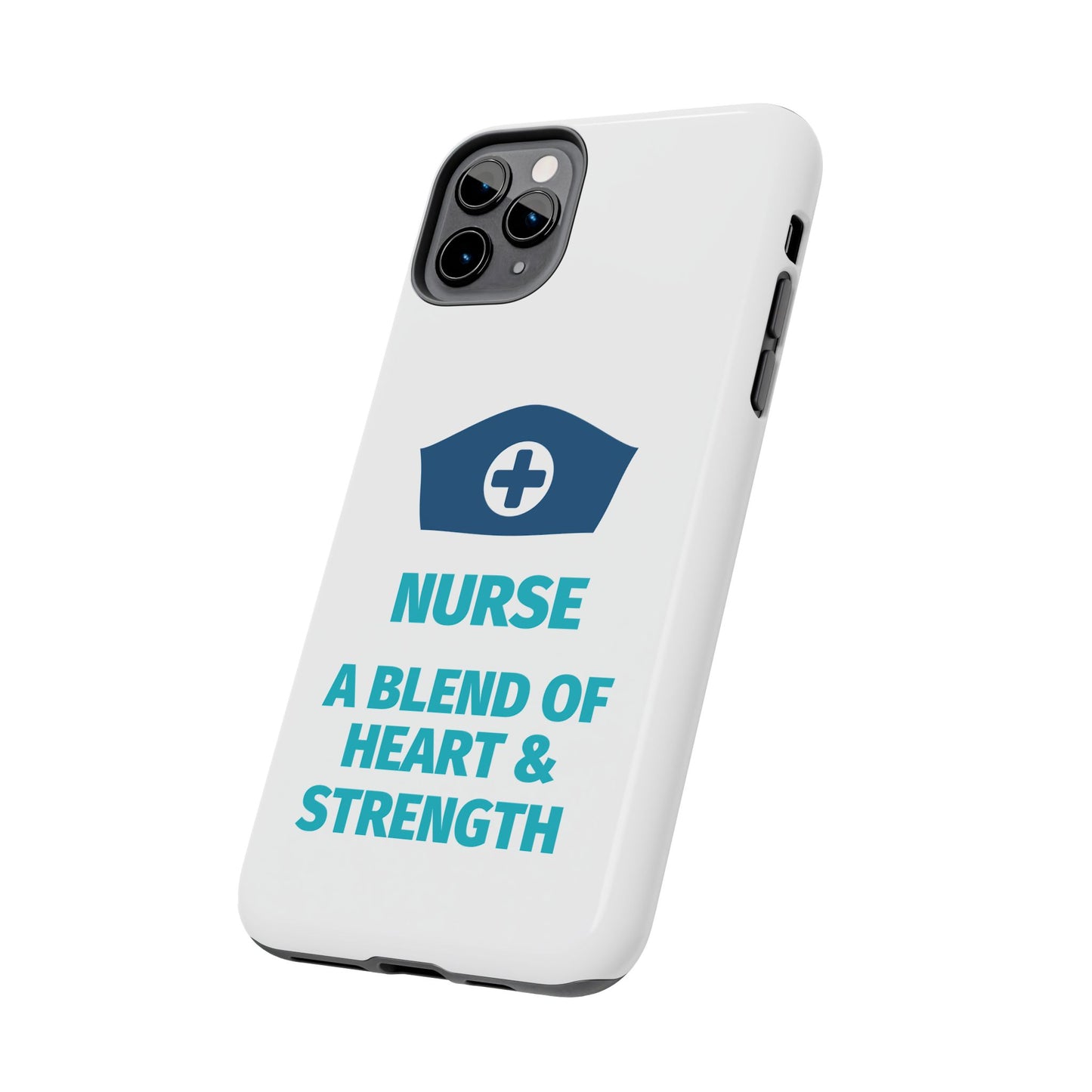 Nurse A Blend of Heart & Strength - Tough iPhone Cases - Choose your Size