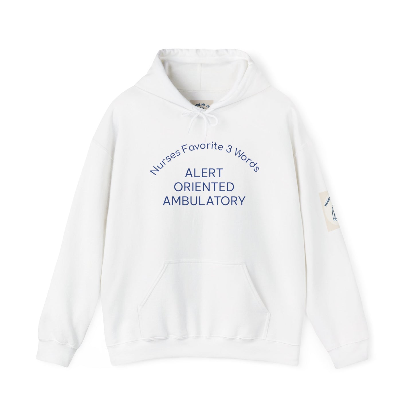 Nurses Favorite 3 Words ALERT ORIENTED AMBULATORY - Unisex Heavy Blend Hooded Sweatshirt, [...]