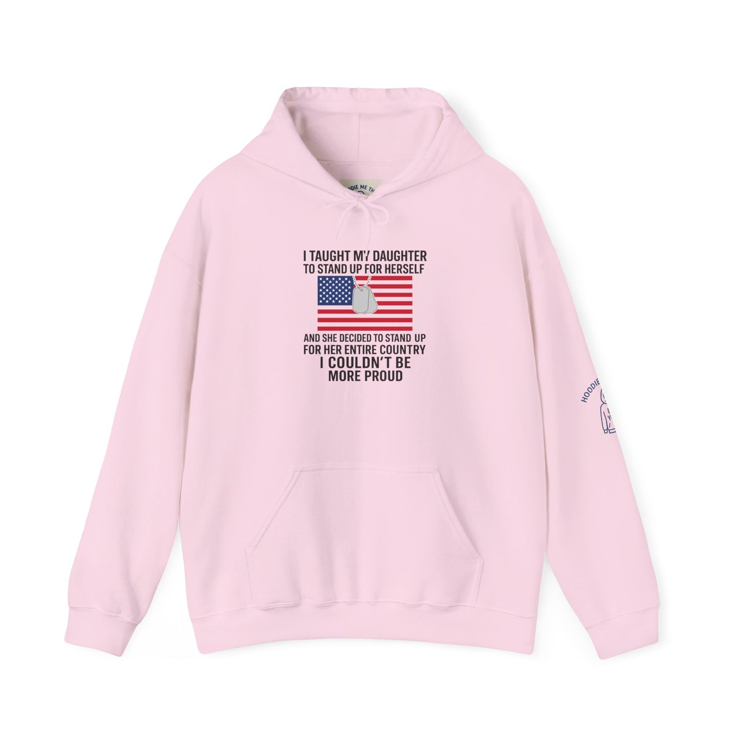 I TAUGHT MY DAUGHTER TO STAND UP FOR HERSELF… - Unisex Heavy Blend Hooded Sweatshirt. Stay Warm on Morning Walks or an Evening Outing [...]