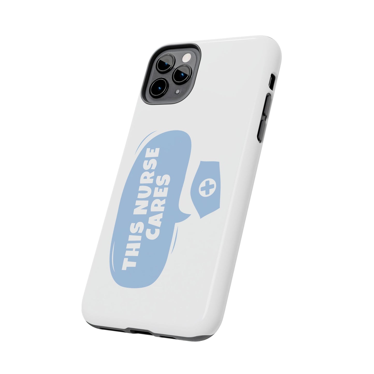 This Nurse Cares - Tough iPhone Cases - Choose your Size