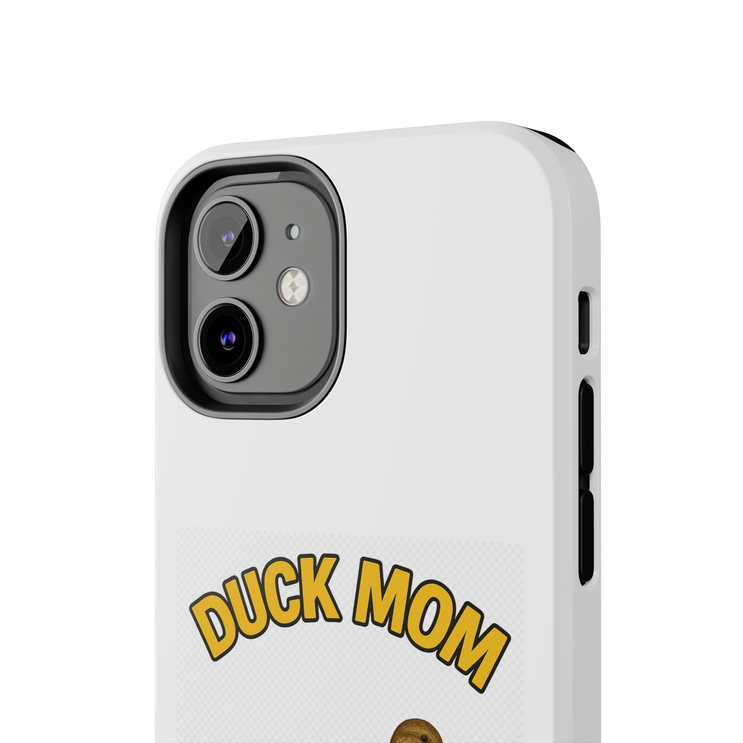DUCK MOM - Tough iPhone Cases - Choose your Model & Size.