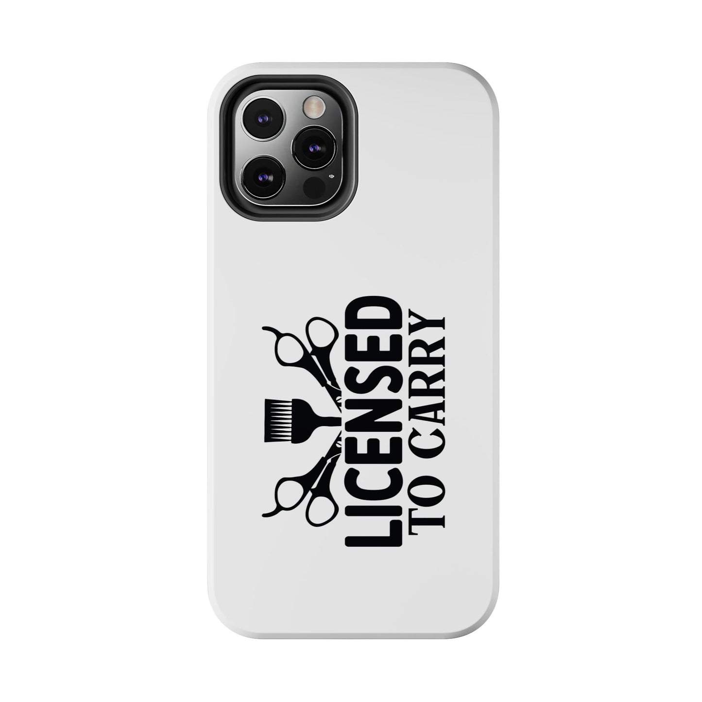 LICENSED TO CARRY - Tough iPhone Cases - Choose your Size