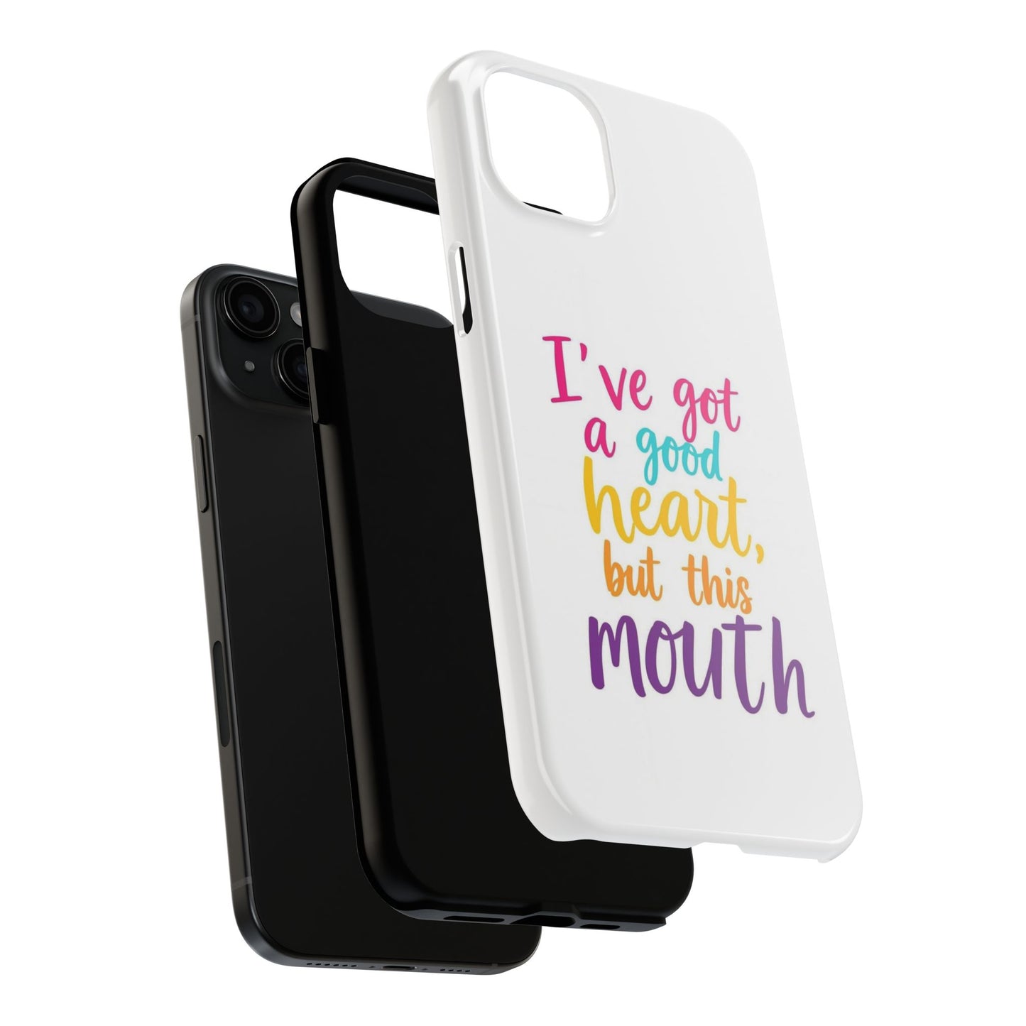 I’ve got a big heart, but this mouth - Tough iPhone Cases - Choose your Size