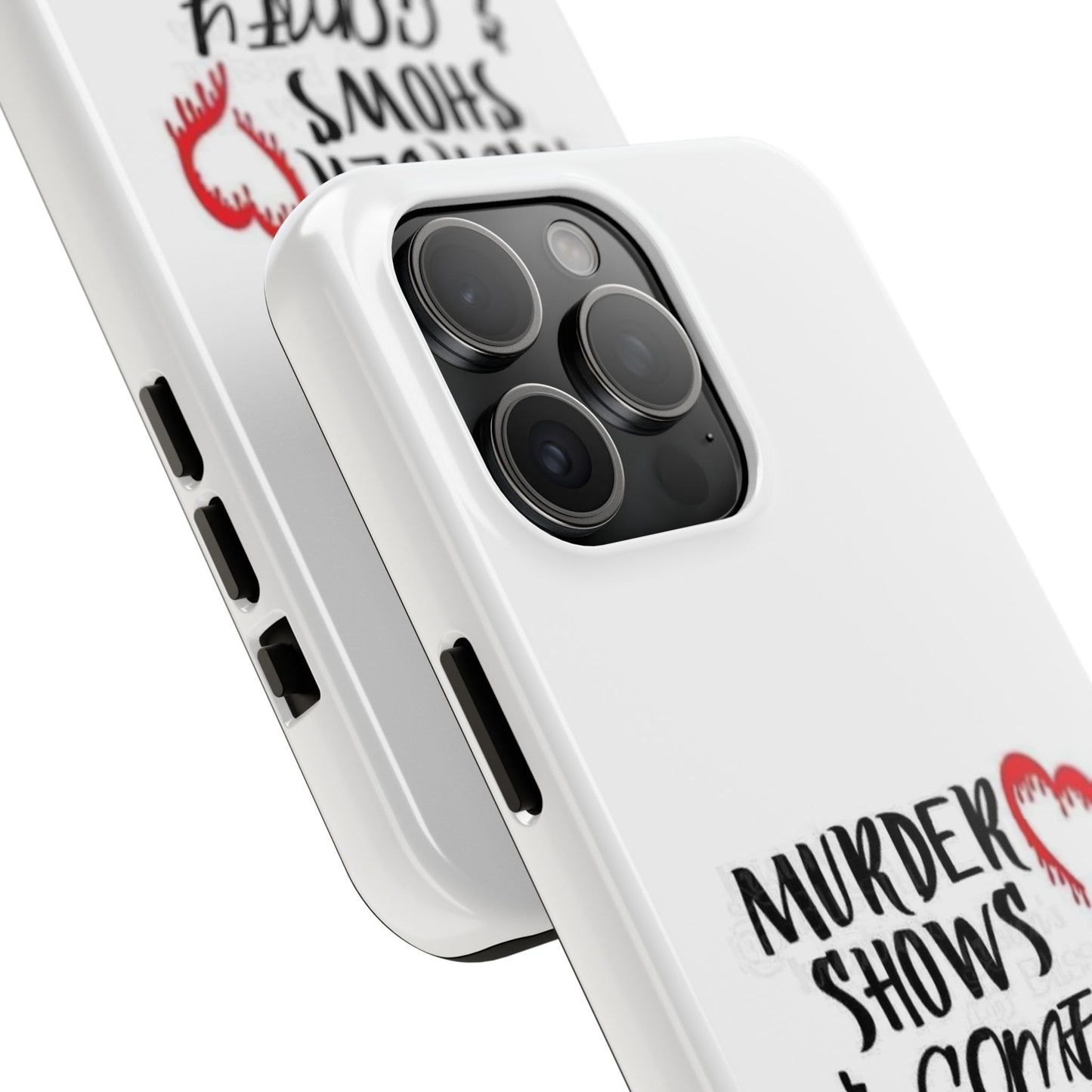 Murder Shows & Comfy Clothes - Tough iPhone Cases - Choose your Size