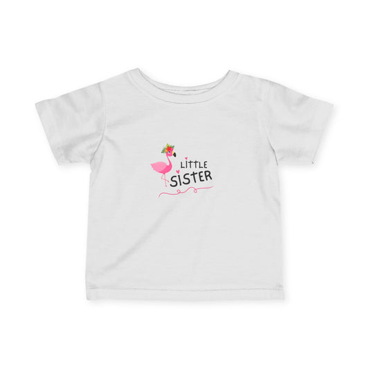 Cute Flamingo - Little Sister Infant Tee, Baby Shirt, New Sibling Gift, Toddler Apparel, Family Matching Outfit, Birthday Outfit