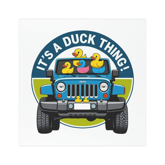 It’s a Duck Thing - Rectangular Jeep Magnet | Quirky Vehicle Decor, Outdoor Adventure Gifts, Car Accessories, Party Favors, It's a Duck Thing!