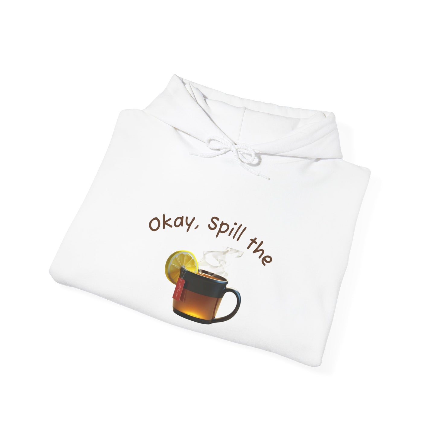 Okay, Spill the Tea - Unisex Heavy Blend Hooded Sweatshirt, [...]