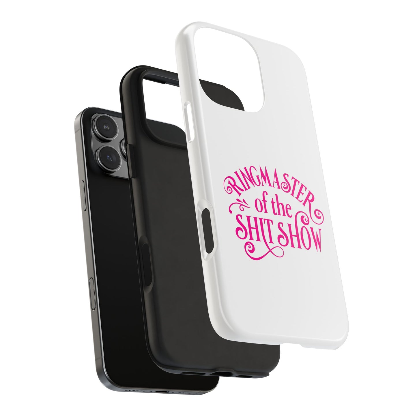 RINGMASTER of the SHIT SHOW - Tough iPhone Cases - Choose your Size