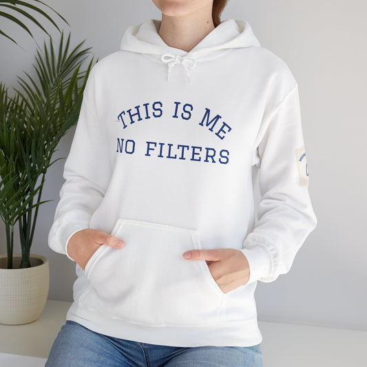 This is Me No Filters - Unisex Heavy Blend Hoodie - Cozy Gift, Casual Wear, Comfortable Sweatshirt, Everyday Style, Perfect for Teens