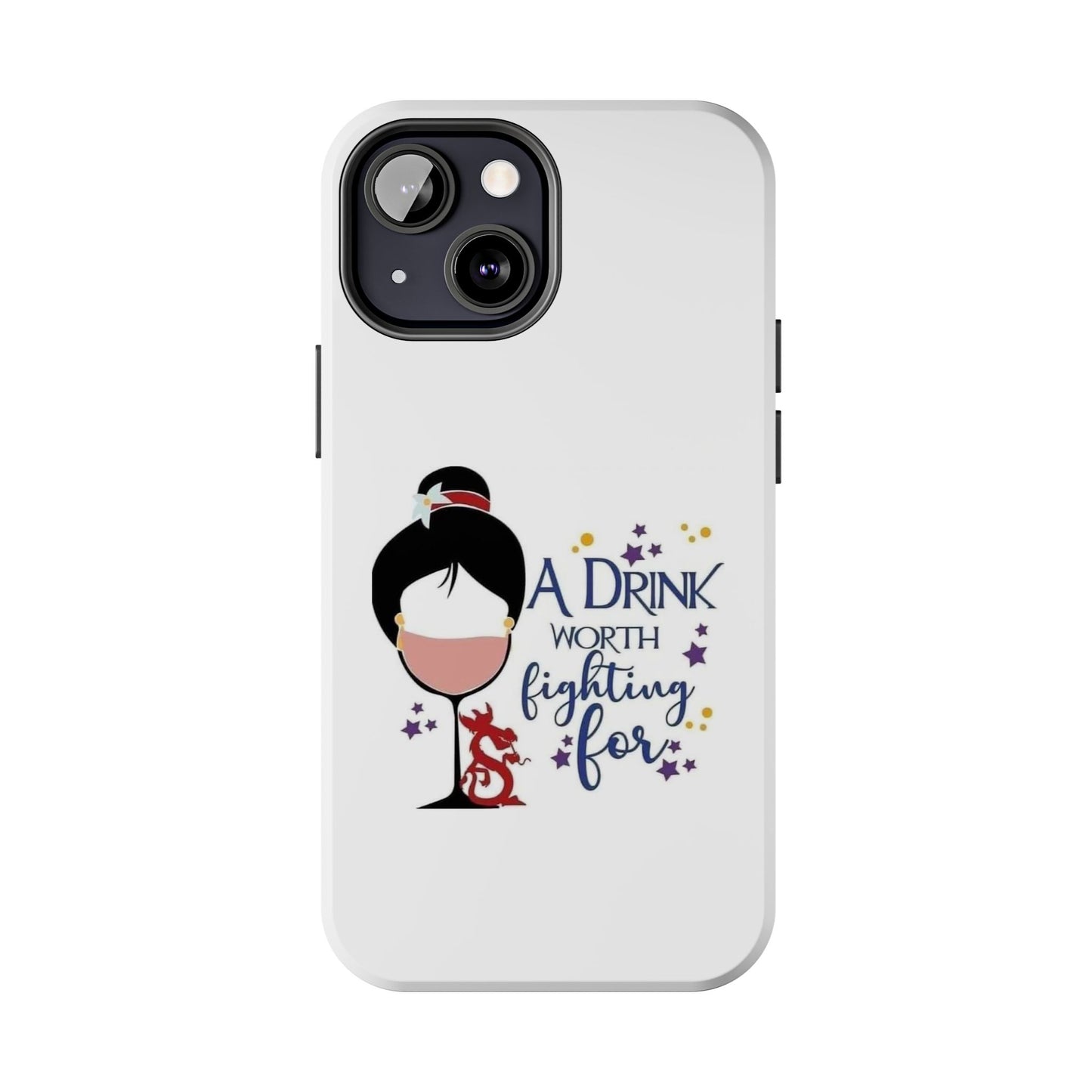 A Drink Worth Fighting For - Tough iPhone Cases - Choose your Size