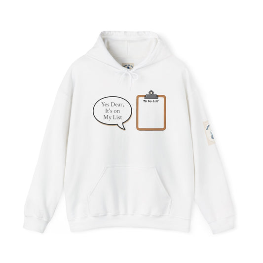 Yes Dear, It’s on My List - Unisex Heavy Blend Hooded Sweatshirt.