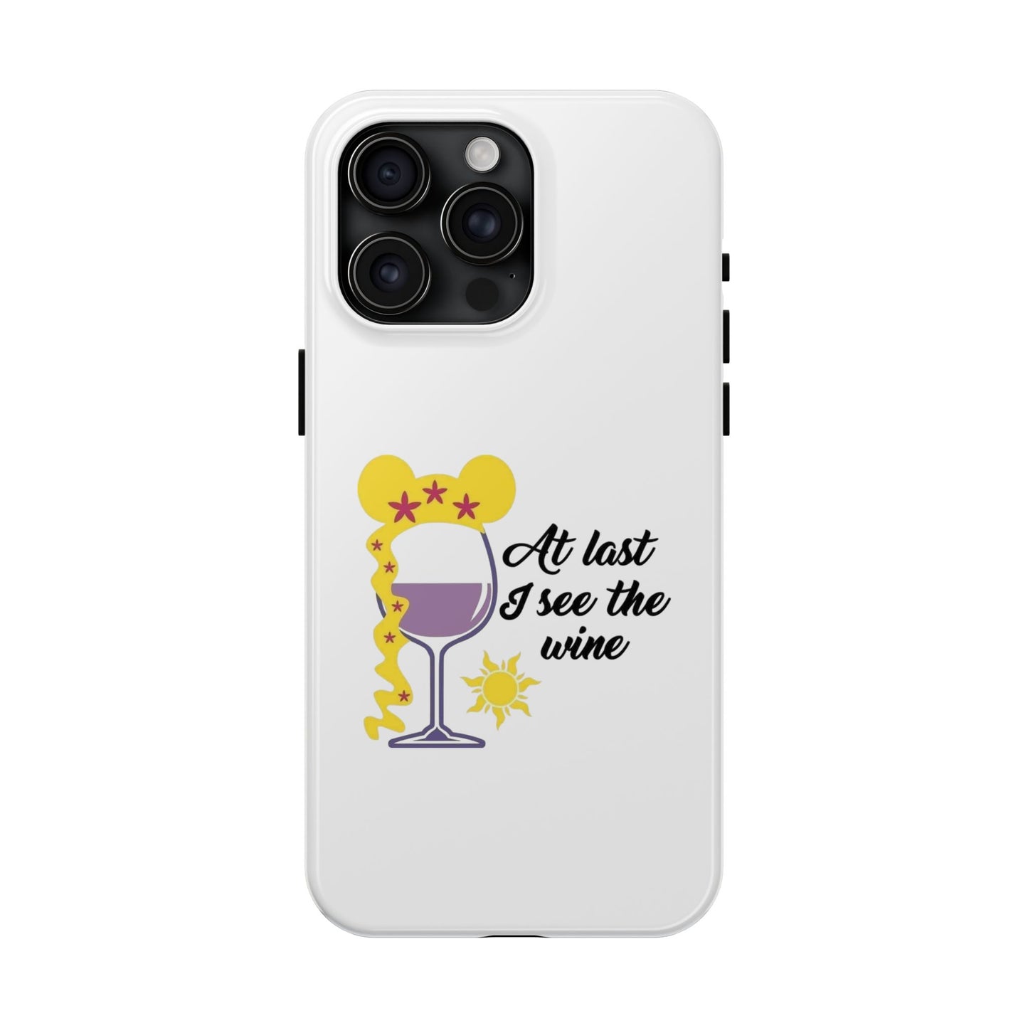 At Last I See The Wine - Tough iPhone Cases - Choose your Size