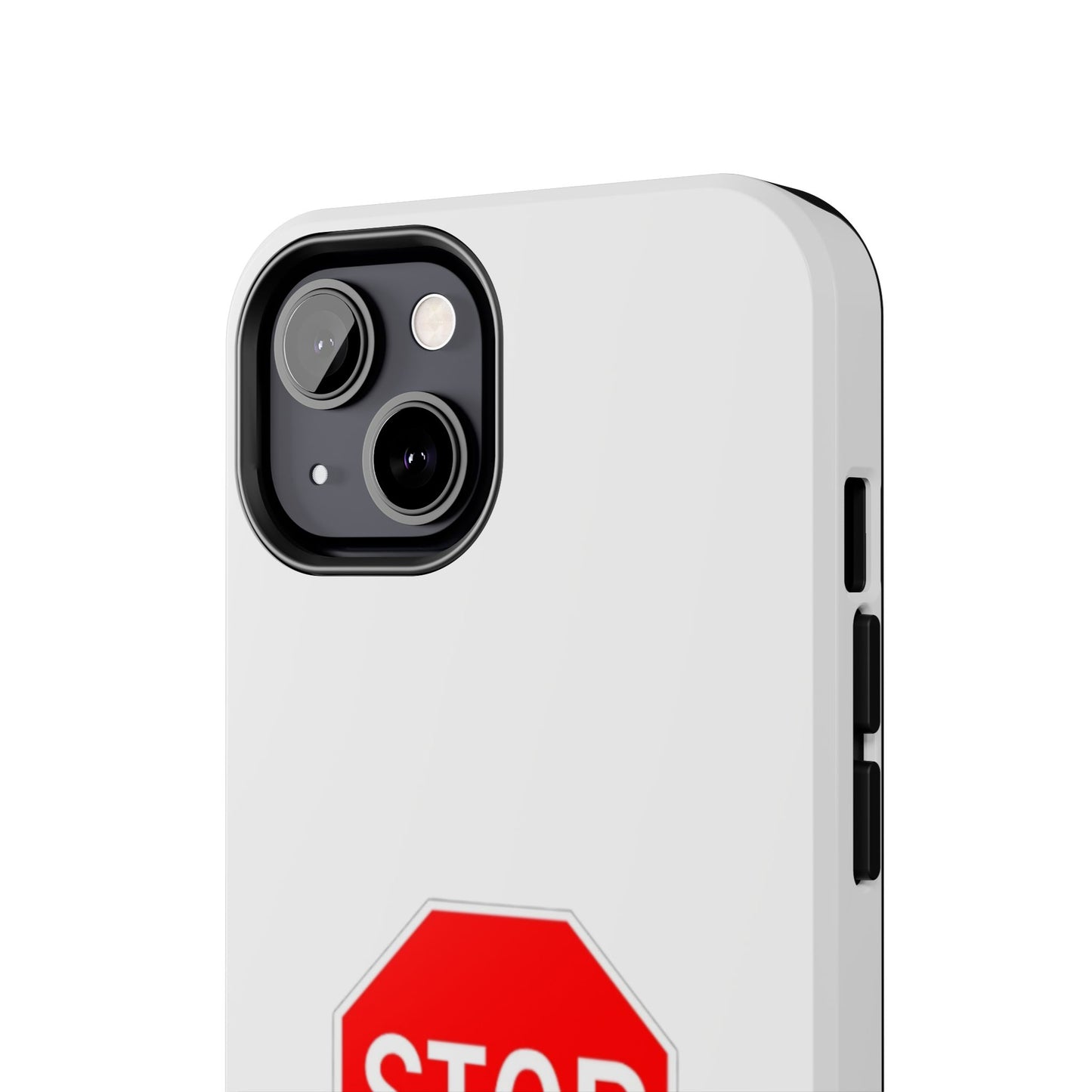 Stop Sign  - Tough iPhone Cases - Choose your Size