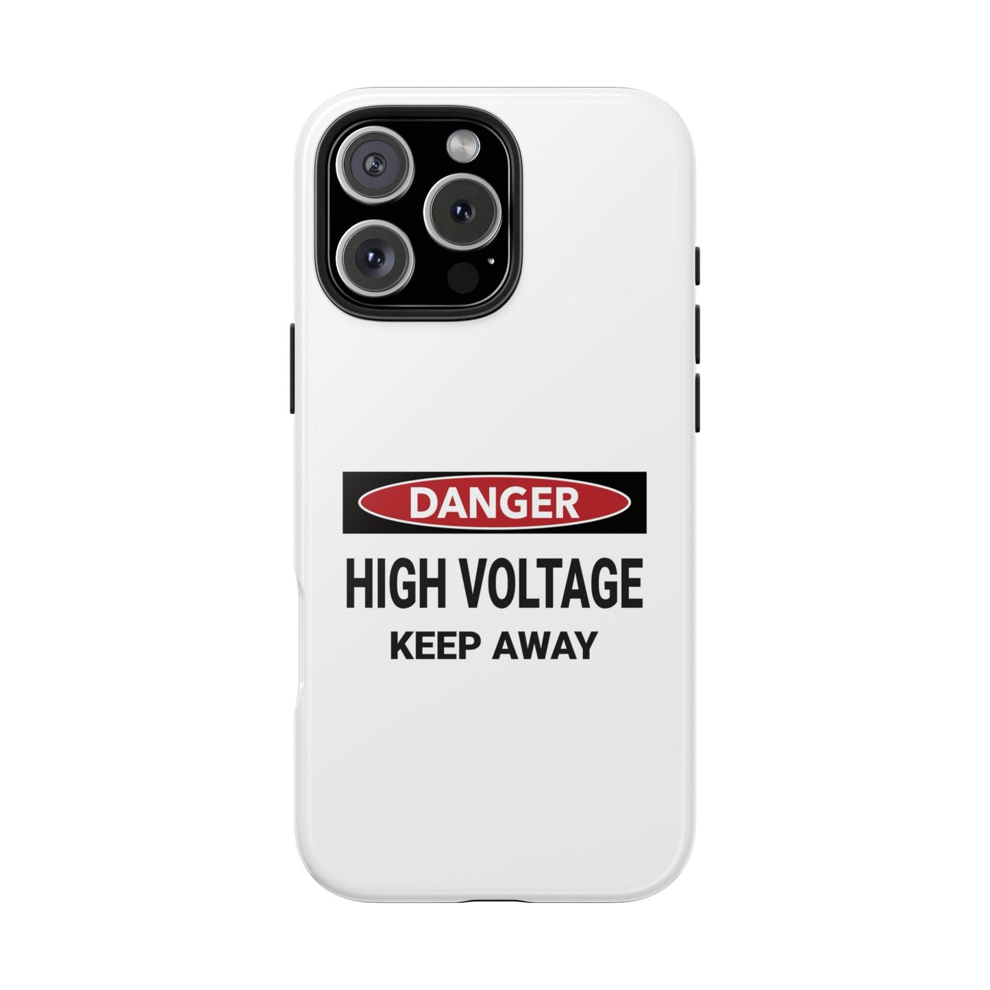 Danger High Voltage Keep Away - Tough iPhone Cases - Choose your Size