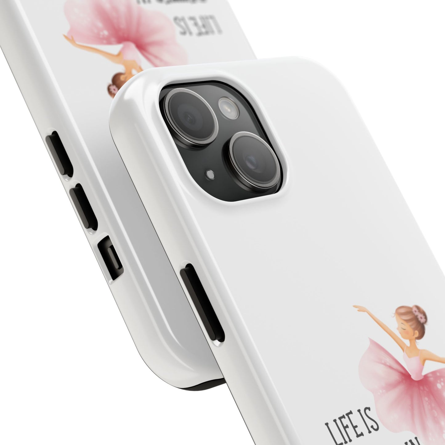 Life is Better in a Tutu- Tough iPhone Cases - Choose your Size