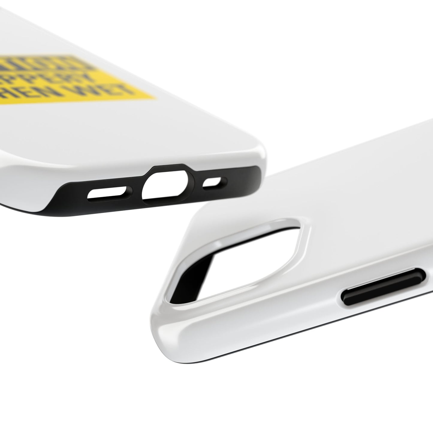 Caution Slippery When Wet- Tough iPhone Cases - Choose your Size