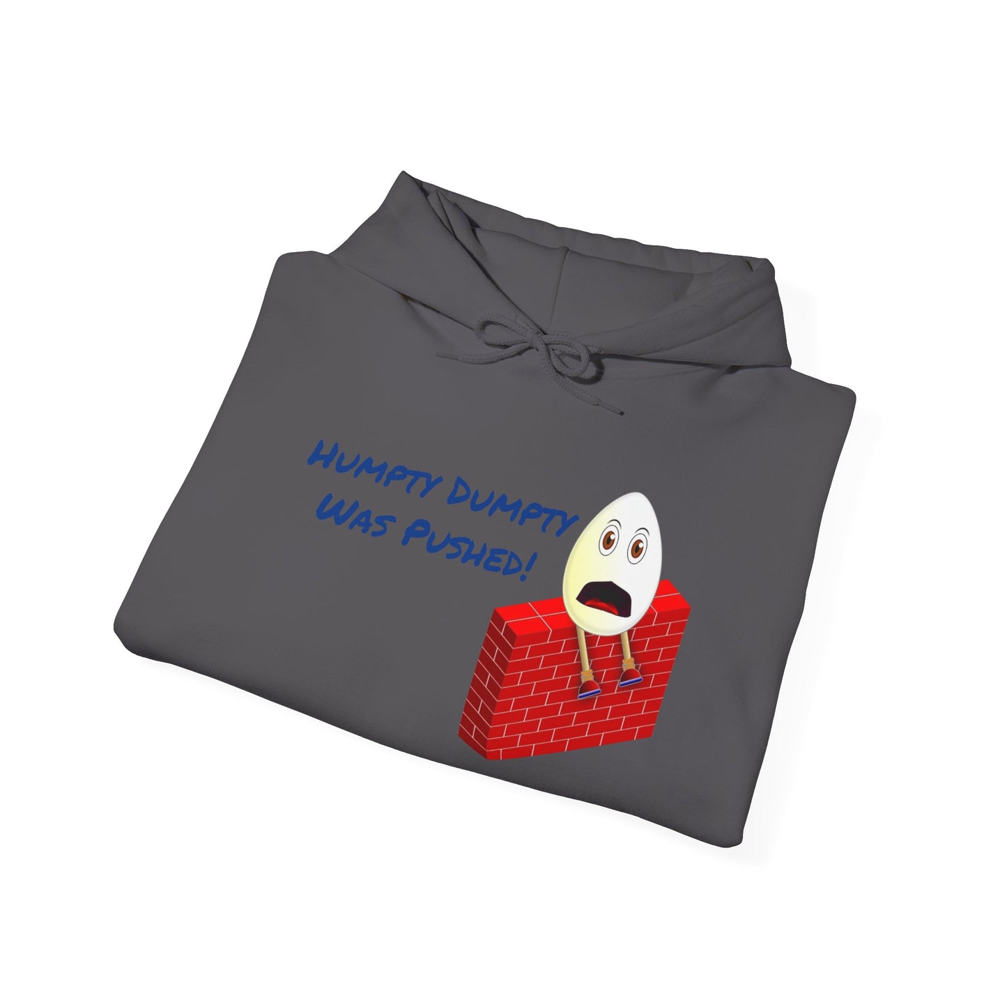 Humpty Dumpty Was Pushed! - Unisex Heavy Blend Hooded Sweatshirt. Stay Warm in Cozy in Winter Classrooms [...]