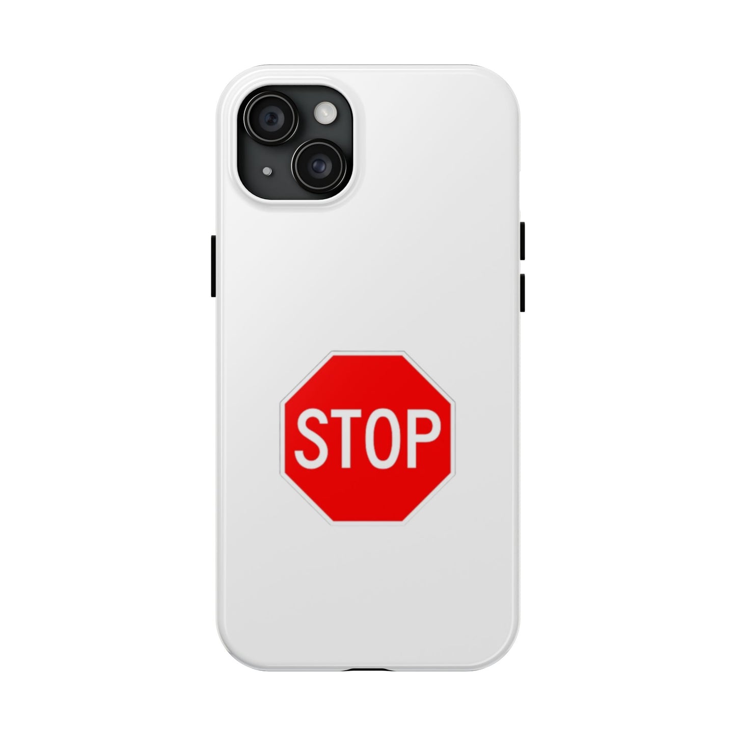 Stop Sign  - Tough iPhone Cases - Choose your Size