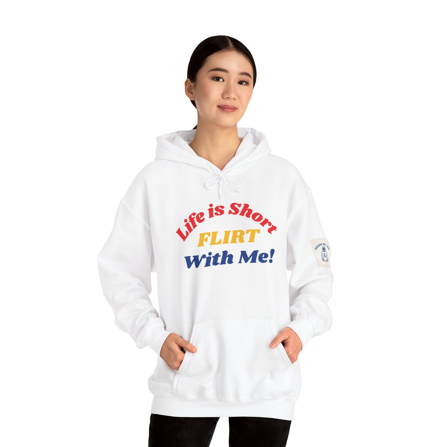 Life Is Short FLIRT With Me! - Unisex Heavy Blend Hooded Sweatshirt. Stay Flirty & Cozy all Year Long![...]