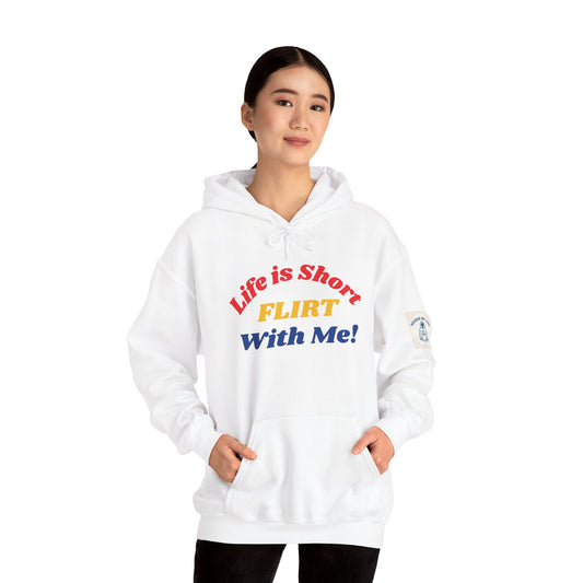 Life Is Short FLIRT With Me! - Unisex Heavy Blend Hooded Sweatshirt. Stay Flirty & Cozy all Year Long![...]