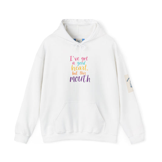 I’ve got a good heart, but this mouth Hoodie- Unisex Heavy Blend™ Hooded Sweatshirt