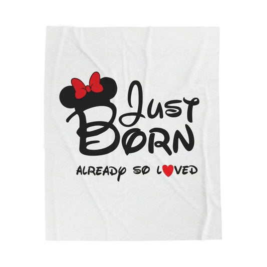 Just Born Already So Loved - Plush Blanket, Perfect for Newborns, Nursery Decor, Baby Shower Gift, Cozy and Cute