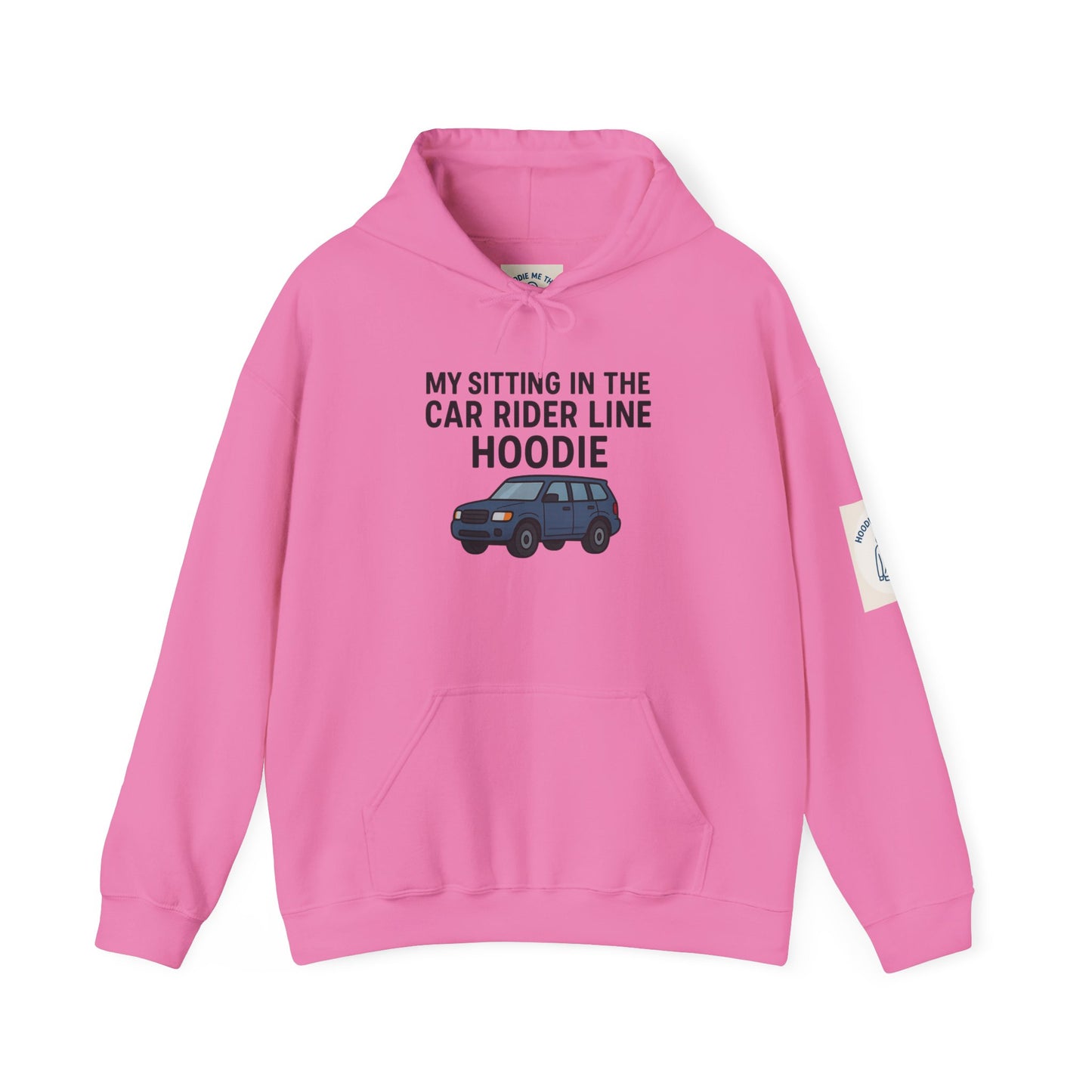MY SITTING IN THE CAR RIDER LINE HOODIE - Unisex Heavy Blend Hooded Sweatshirt. Stay Warm in the Drop Off & Pick Up Line, Trendy Carpooling Look [...]