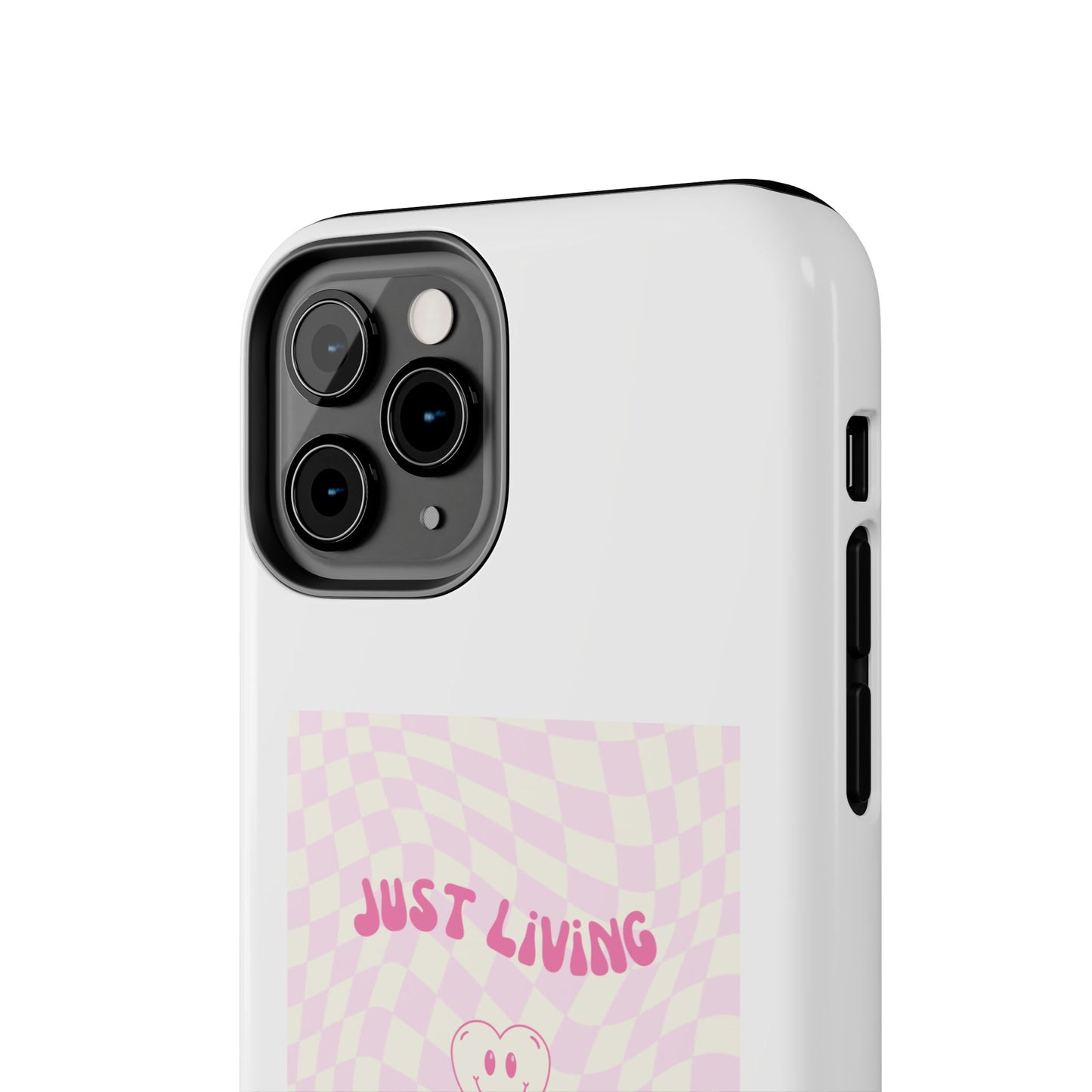 Just Living My Best Life - Tough iPhone Cases - Choose your Size