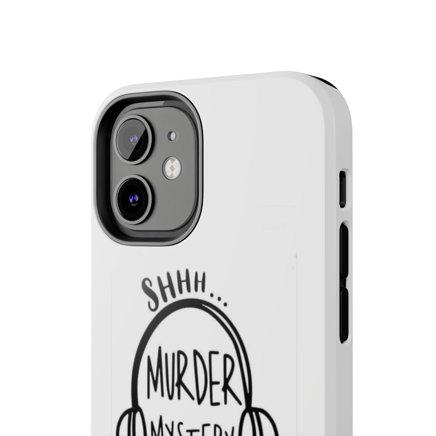 Shhh Murder Mystery Podcast in Progress… - Tough iPhone Cases - Choose your Size