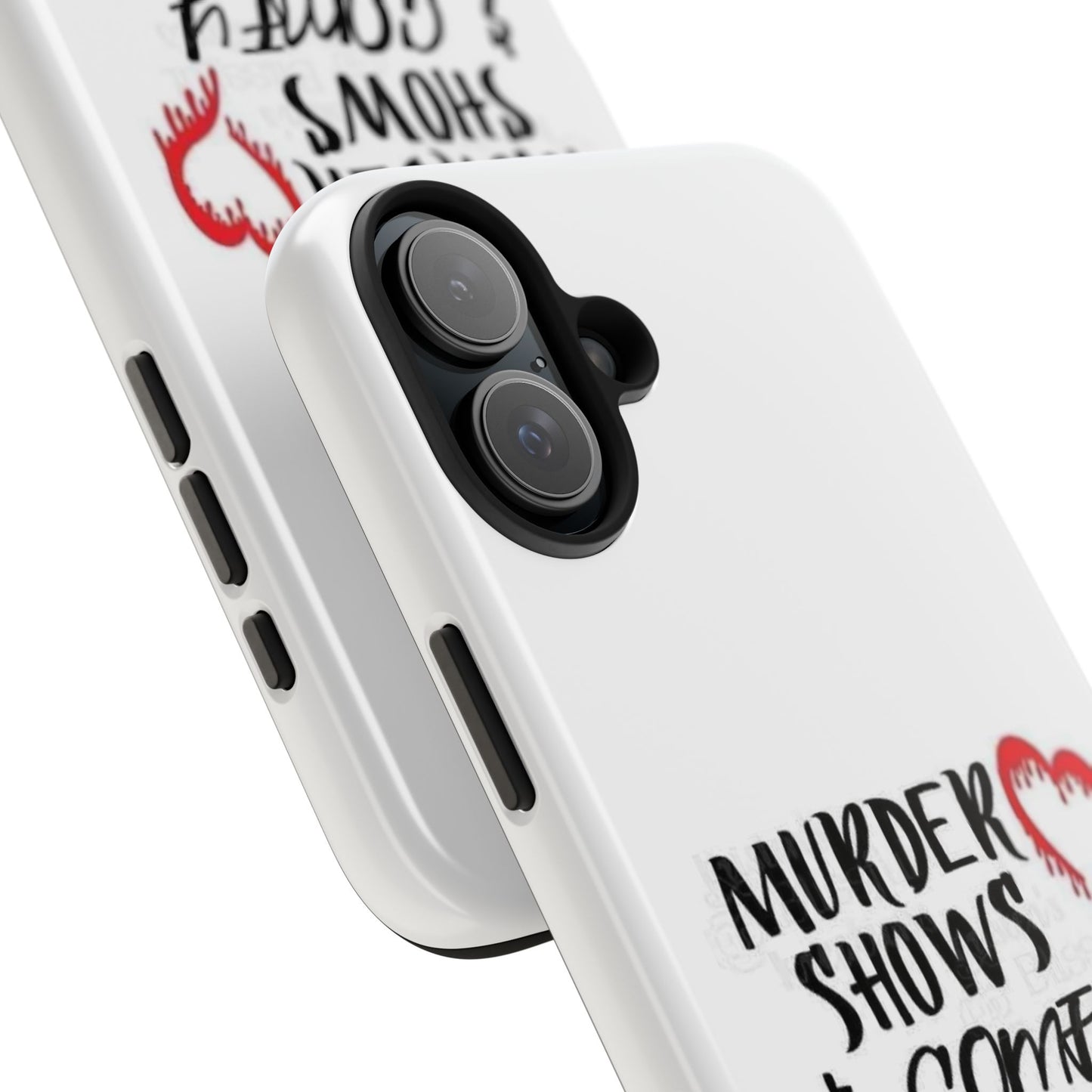 Murder Shows & Comfy Clothes - Tough iPhone Cases - Choose your Size
