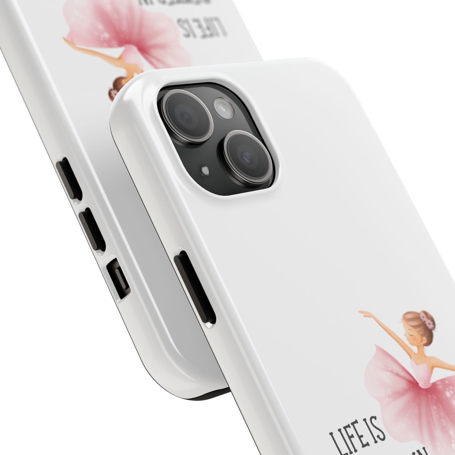 Life is Better in a Tutu- Tough iPhone Cases - Choose your Size