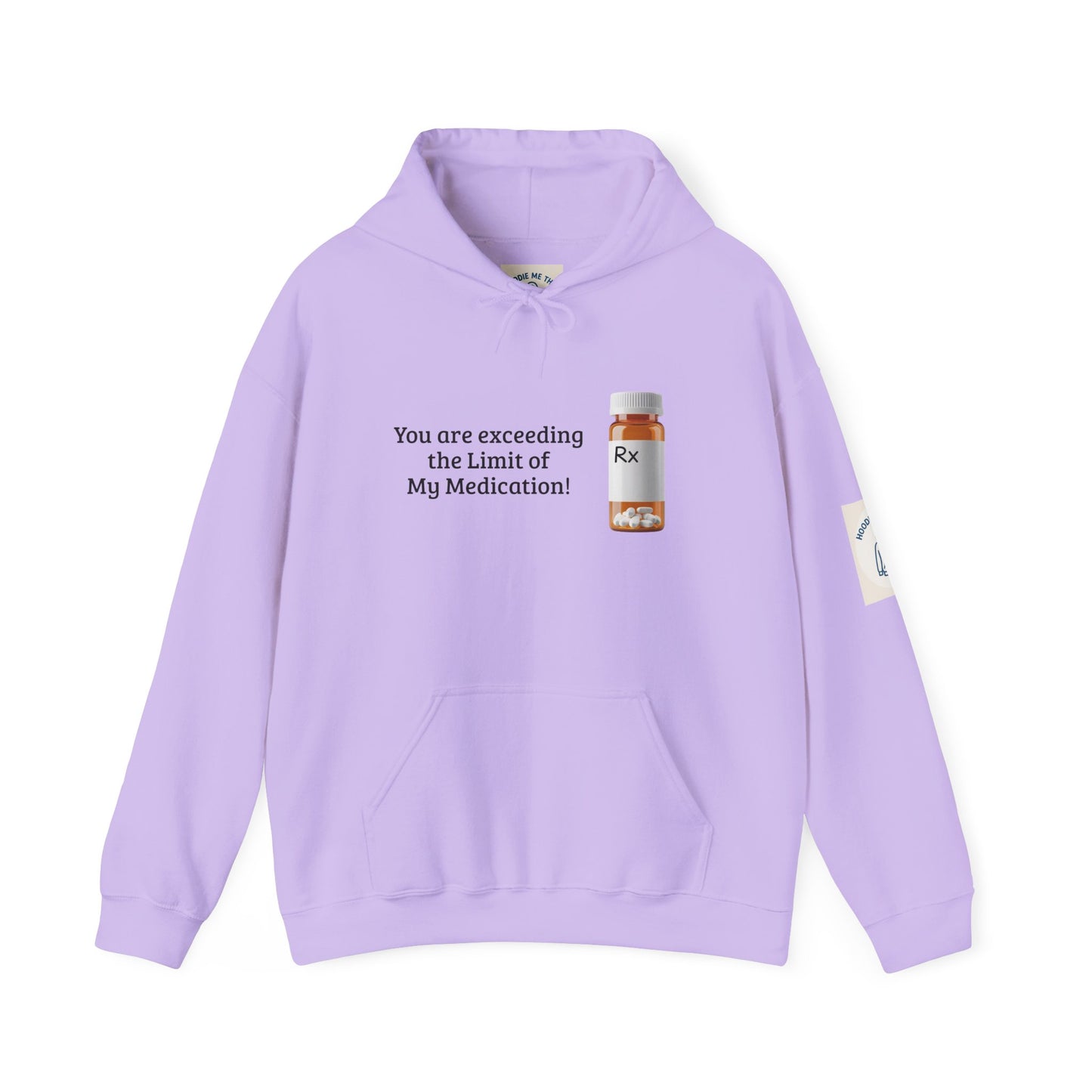You are Exceeding the Limit of My Medication - Unisex Heavy Blend Hooded Sweatshirt [...]