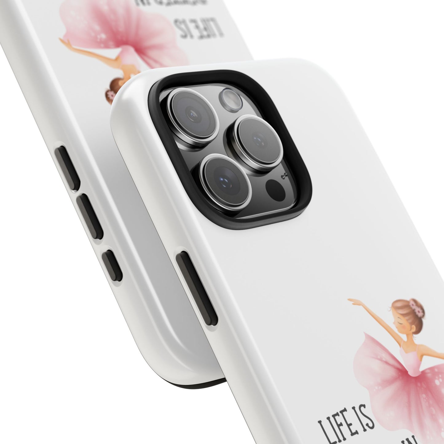 Life is Better in a Tutu- Tough iPhone Cases - Choose your Size