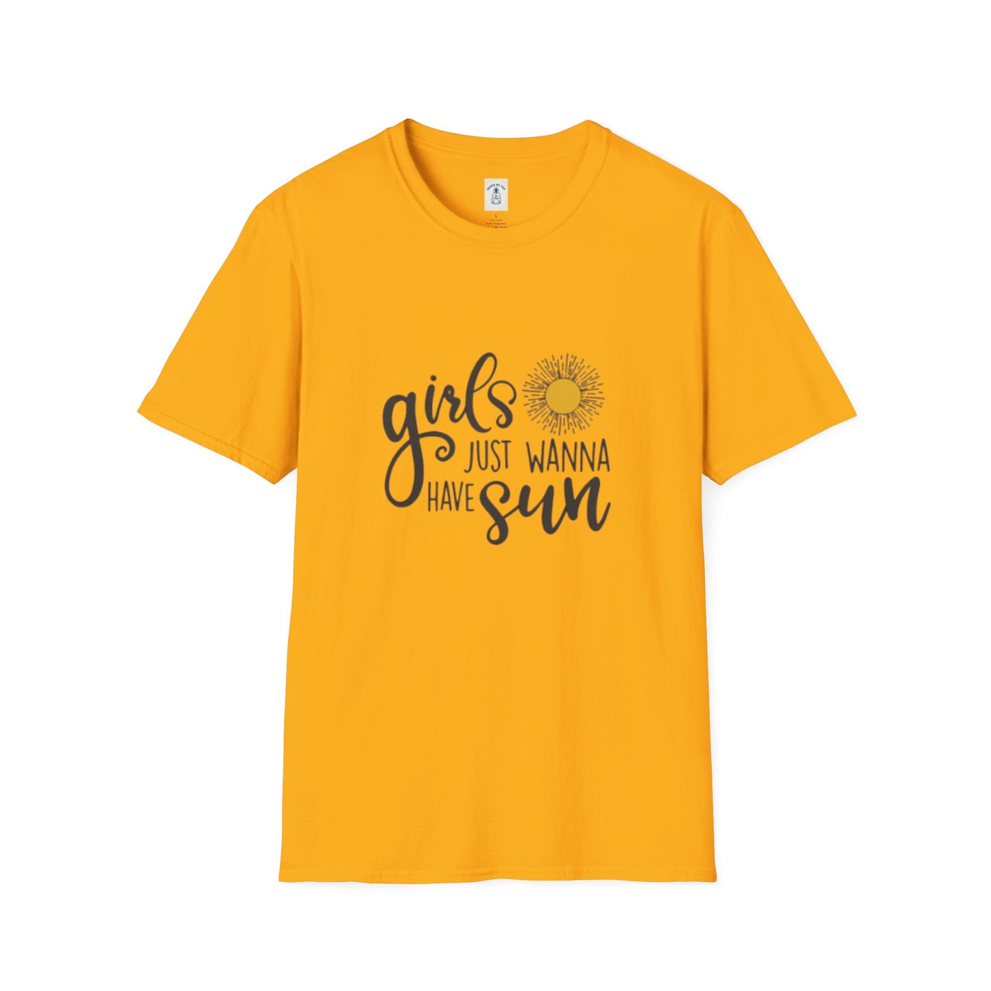 Girls Just Wanna Have Sun - Unisex Softstyle T-Shirt