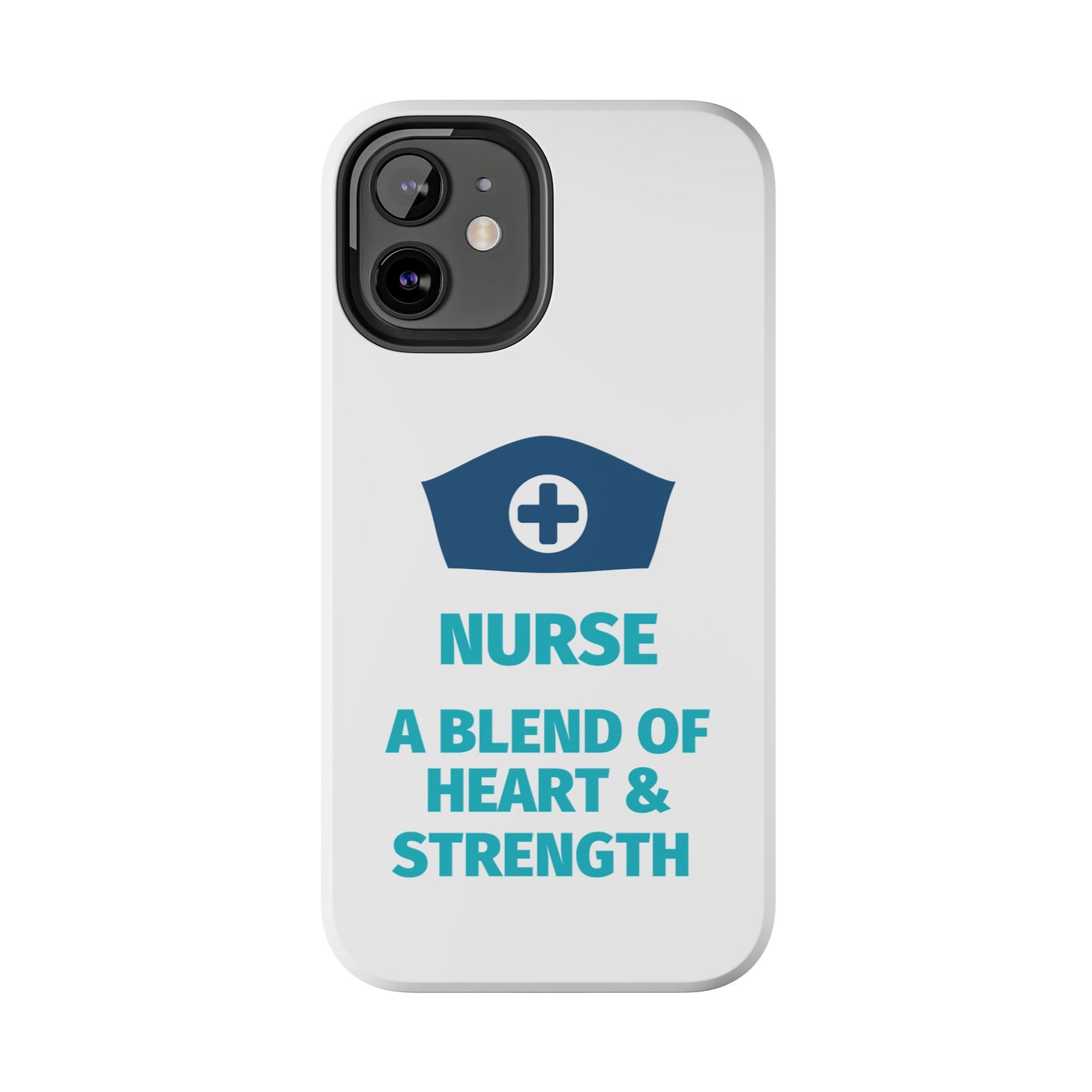Nurse A Blend of Heart & Strength - Tough iPhone Cases - Choose your Size