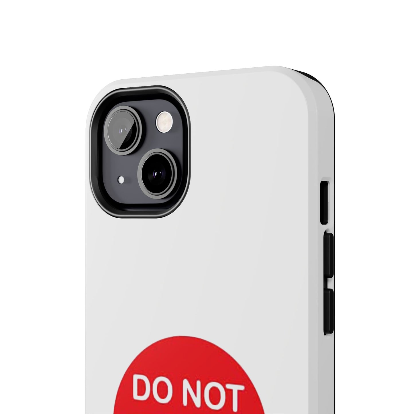 Do Not Enter - Tough iPhone Cases - Choose your Size